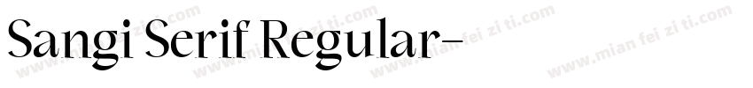 Sangi Serif Regular字体转换
